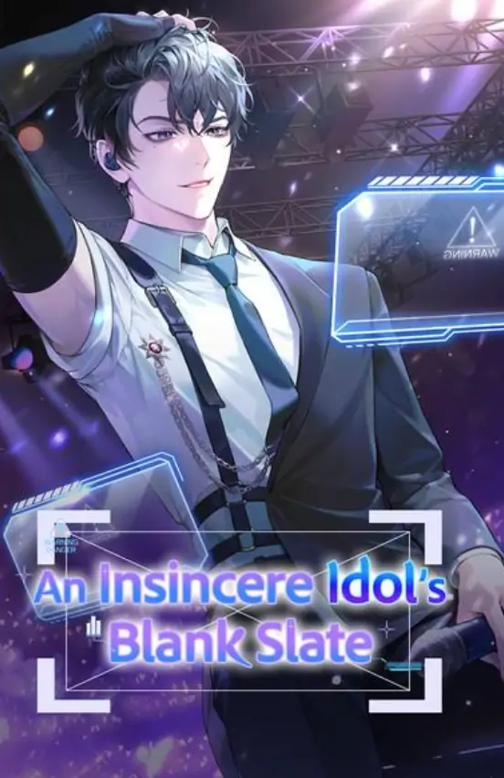 An Insincere Idol's Blank Slate.